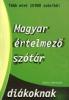 Magyar rtelmez sztr dikoknak